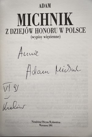 MICHNIK ADAM Z dziejów honoru w Polsce [dedication from the author, Warsaw 1991].