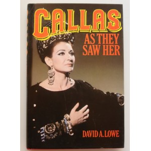 LOWE DAWID A. Callas as They Saw Her
