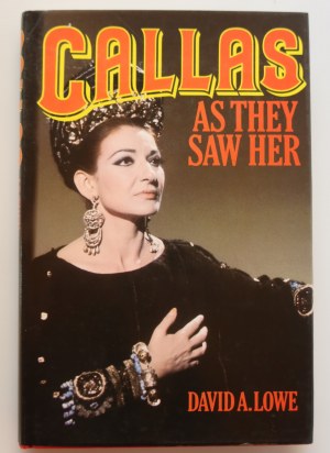 LOWE DAWID A. Callas as They Saw Her