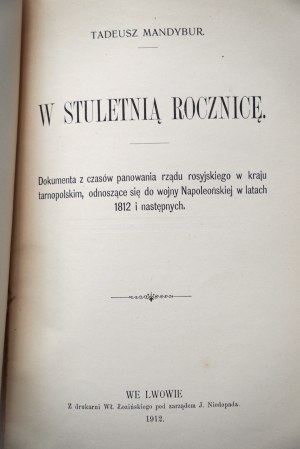 MANDYBUR TADEUSZ W stuletnią rocznicę [Lwów 1912 r.]