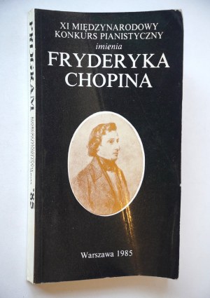 XI MIĘDZYNARODOWY KONKURS PIANISTYCZNY IMIENIA FRYDERYKA CHOPINA [autograf Krzysztofa Jabłońskiego, 1985 r.]