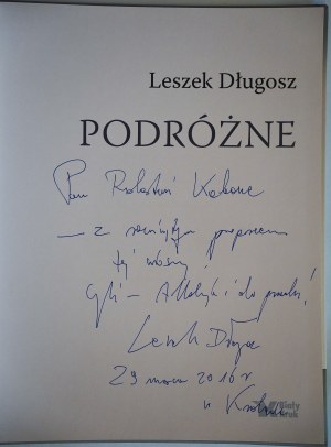 DŁUGOSZ LESZEK Travels, drawings by Janusz Kapusta [dedication from the author].