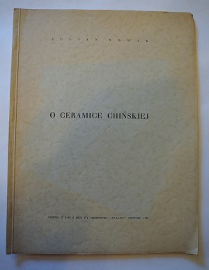 NOWAK JULIAN On Chinese ceramics [print from Arkady Monthly 1938].