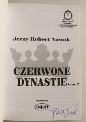 NOWAK JERZY ROBERT Red Dynasties, Volumes 1 and 2 [author's autograph].