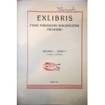 EXLIBRIS. Pismo poświęcone bibljofilstwu polskiemu. Rocznik I-zeszyt I [Lwów 1917 r., egzemplarz nr 137 z 200 odbitych]