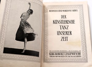 AUBEL HERMANN und MARIANNE Der Kunstlerische Tanz unserer Zeit [Artistic Dance of our Time] 1928.