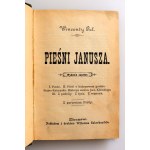 POL WINCENTY Pieśni Janusza. Wydanie Zupełne ZŁOCZÓW [po 1923]