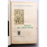 WAŃKOWICZ MELCHIOR Ziele na kraterze [I wydanie krajowe]