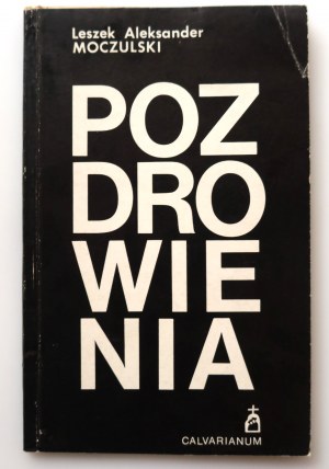 MOCZULSKI LESZEK ALEKSANDER Greetings. Illustrations by STANISŁAW RODZIŃSKI [Dedication by the Author].