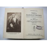 DUMAS ALEKSANDER Trzej muszkieterowie tom I, II i III [z miedziorytami według rysunków Z. Badowskiego, M. Leloira i portretów Van Dycka, Rubensa, 1913 r.]