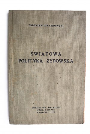 KRASNOWSKI ZBIGNIEW Światowa polityka żydowska [Tow. Wyd. 