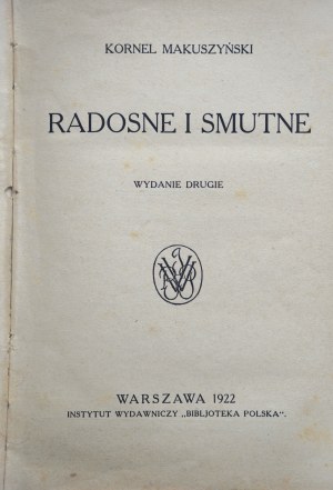 MAKUSZYŃSKI KORNEL Radosne i smutne [druhé vydání Varšava 1922].