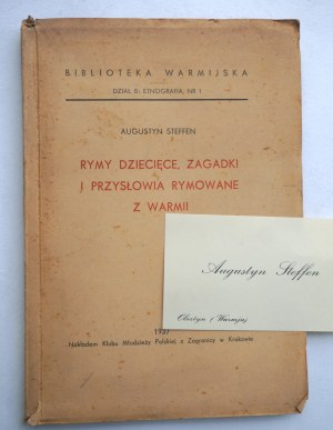 STEFFEN AUGUSTYN Children's rhymes, riddles and proverbs rhymed from Warmia [enclosed is the author's visiting ticket with a handwritten note , Krakow 1937].