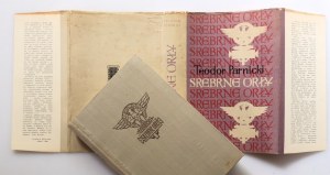PARNICKI TEODOR Srebne orły. Ilustracje DANUTA REWKIEWICZ - NIEMIRSKA [1956]