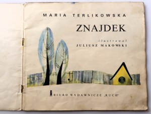 TERLIKOWSKA MARIA Znajdek [ilustr. JULIUSZ MAKOWSKI]
