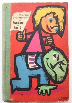 MAKUSZYŃSKI KORNEL Awantura o Basię [cover designed by JAN MŁODOŻENIEC].