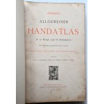 ANDREES Allgemeiner Handatlas in 91 Haupt- und 86 Neben Karten [1893] Atlas świata zawierający 91 dużych i 86 mniejszych map
