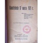 KONSTYTUCJA 17 MARCA 1921 R. Wyd. II przejrzane i rozszerzone. Warszawa 1921