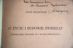 DZIURZYŃSKI ADAM O życiu i budowie zwierząt [Lviv 1936, dedication by the author].