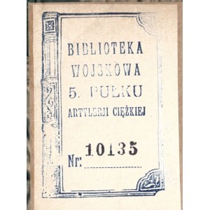 [EKSLIBRIS WOJSKOWY, 5. Pułku Artylerii Ciężkiej, Kraków] MĄCZKA Józef - Starym szlakiem. Wyd. III. Z przedm. J. A. Teslara. Nieznanemi wierszami poety uzupełnił i wstęp napisał P. J. Hausvater. Warszawa 1934. Główna Księgarnia Wojskowa