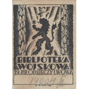 [Vojenský ESSLIBRIS] 19. pluk. Pěchota na pomoc Lvovu. Proj. Stanisław Bisanz. 1937 [Lvov, Brzeżany].