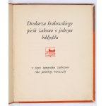 [ANCZYC Waclaw] Krakowski drukarza pieśń żałosna o jednym bibljofilu w jegoż typografjej wytłoczona roku pańskiego mcmxxviij. Kraków [1928]. Printing House of W. L. Anczyc and Company.