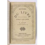 [GOMULICKI Juliusz Wiktor] EGGER Emil - Historie knihy. Paris. Depuis Ses Origines Jusqu'a Nos Joures par [...] Membre de L,Institut Professeur a La Faculte Des Lettres. Paris [b.d. ed.]