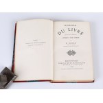 [GOMULICKI Juliusz Wiktor] EGGER Emil - Historie knihy. Paris. Depuis Ses Origines Jusqu'a Nos Joures par [...] Membre de L,Institut Professeur a La Faculte Des Lettres. Paris [b.d. ed.]