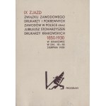 IX. Zjazd Związku Zawodowego Drukarzy i Pokrewnych Zawodów w Polsce oraz Jubileusz Stowarzyszeń Drukarzy Krakowskich 1850-1930 w Krakowie w dn. 15-18 sierpnia 1930. Program wydarzenia oraz karta uczestnictwa