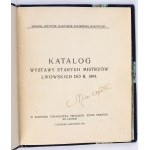 [Sdružení malostranských umělců východního Polska] Katalog výstavy starých lvovských mistrů do roku 1894.Lvov, listopad-prosinec 1924.