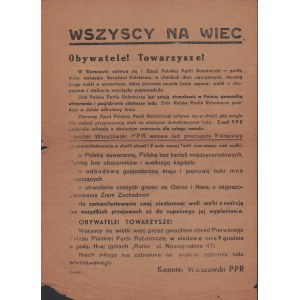 [Komunistická strana, 1. sjezd Polské dělnické strany, PPR] [Inc.] Všichni na shromáždění. Občané! Soudruzi! Ve Varšavě se koná I. sjezd Polské dělnické strany - strany, která ukázala polskému národu v jeho nejtěžších chvílích správnou cestu v boji za osv
