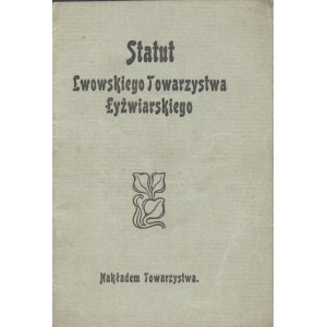 Statut Lwowskiego Towarzystwa Łyżwiarskiego. Lwów 1905. Nakładem Towarzystwa. Z Drukarni Ludowej.