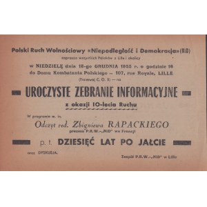 [Polski Ruch Wolnościowy Niepodległość i Demokracja, Lille, Francja] Zaproszenie dla wszystkich Polaków z Lille i okolicy na uroczyste zebranie informacyjne z okazji 10-lecia Ruchu. W programie m. in. Odczyt red. Zbigniewa Rapackiego [...] p. t. Dziesię