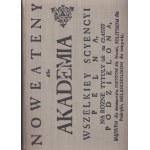 Nowe Ateny, Albo Akademia Wszelkiey Scyencyi pełna, Na różne tytuły iak na Classes podzielona, Mądrym dla memoryału, Idiotom dla nauki, Politykom dla Praktyki, Melancholikom dla rozrywki erygowana alias...Wybór i oprac. tekstu Maria i Jan Józef Lipscy. Pr