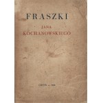 [KOCHANOWSKI Jan] Fraszki Jana Kochanowskiego. Předmluvu a glosy připojil Dr. Stanisław Łempicki. Lvov 1928.