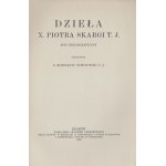 OTWINOWSKI Konstanty - Dzieła X. Piotra Skargi T. J. Spis bibliograficzny. Kraków 1916. Nakładem Akademii Umiejętności.