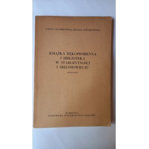 Manuscript book and library in antiquity and the Middle Ages Glombiowski Szwejkowska