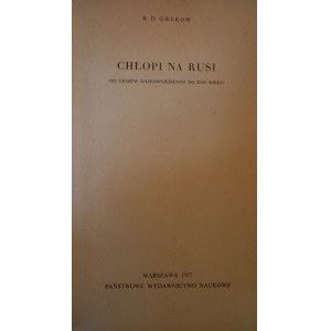 Chłopi na Rusi B.D. Grekow 1957 r. /m.