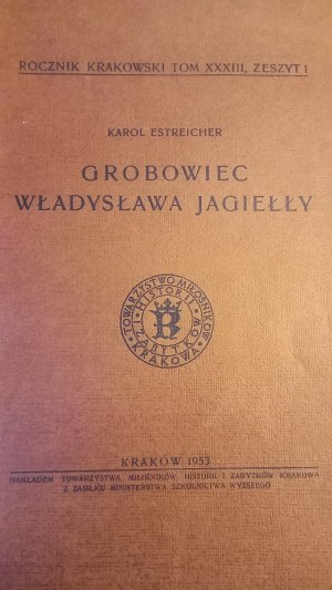 Grobowiec Jagiełły Karol Estreicher AUTOGRAF /m.