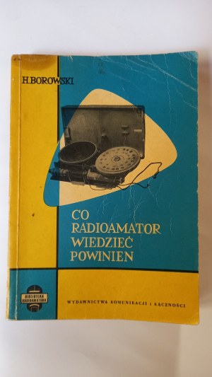 What a radio amateur should know Henryk Borowski 1962.