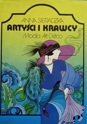 Umělci a krejčí Móda Art Deco Anna Sieradzka /m.