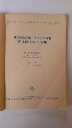 Herbal mixtures in medicine ed. Zbigniew Połomski 1956.
