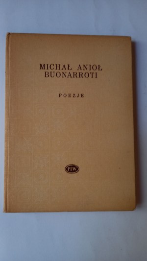 Poems by Michelangelo transl. Staff 1956.