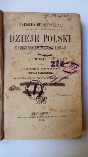 History of Poland from the death of Sigismund Augustus to the year 1594 volume I Hejdensztejn 1857.