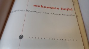 Makowského pohádky obrazy Tadeusze Makowského , básně Ficowského 1959.