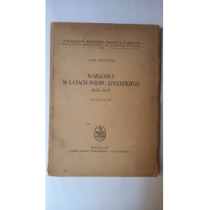 Warszawa w latach Potopu Szwedzkiego Jan Wegner