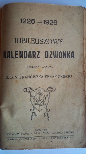 Jubilee bell calendar of the Third Order of St. O.N. Francis 1926 /m.
