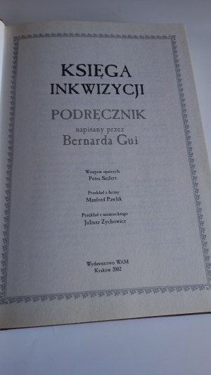 Book of the Inquisition Manual written by Bernard Gui /m.