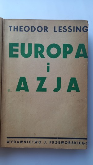 Europe and Asia The disappearance of the earth by the spirit Theodor Lessing /m.1935.