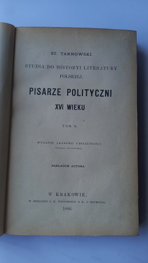 Political writers of the 16th century volume II Stanislaw Tarnowski 1886 /m.